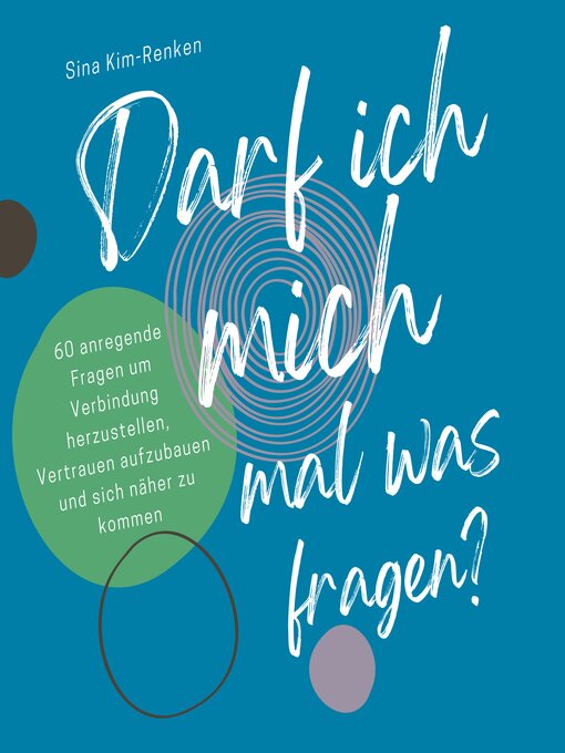 Title details for Darf ich mich mal was fragen? by Sina Kim-Renken - Available